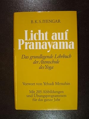 Licht auf Pranayama. Die Atemschule des Yoga