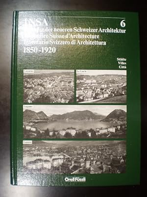 INSA Inventar der neueren Schweizer Architektur 1850-1920 - Inventaire Suisse d'Architecture - In...