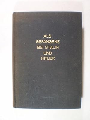 Bild des Verkufers fr Als Gefangene bei Stalin und Hitler zum Verkauf von Buchfink Das fahrende Antiquariat