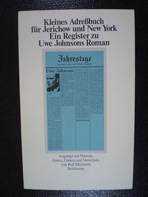 Kleines Adressbuch für Jerichow und New York. Ein Register zu Uwe Johnsons Roman "Jahrestage", an...