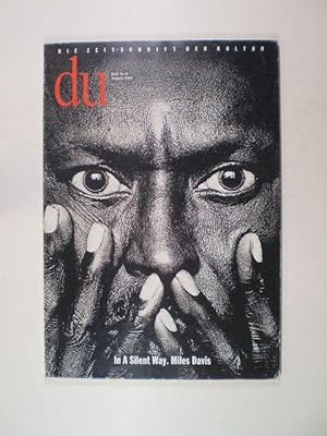 DU. Die Zeitschrift der Kultur, Heft Nr. 8, August 1989: In A Silent Way. Miles Davis