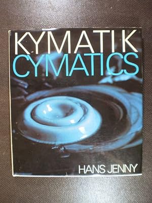 Kymatik. Wellen und Schwingungen mit ihrer Struktur und Dynamik / Cymatics. The structure and dyn...