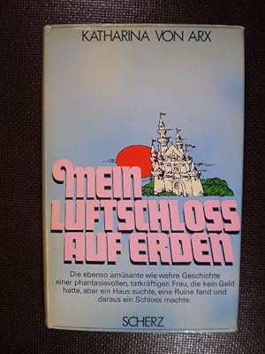 Seller image for Mein Luftschloss auf Erden for sale by Buchfink Das fahrende Antiquariat