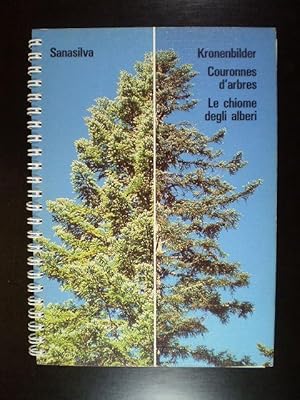 Sanasilva. Kronenbilder mit Nadel- und Blattverlustprozenten / Couronnes d'arbres / Le chiome deg...