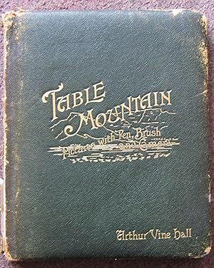 Seller image for TABLE MOUNTAIN": PICTURES WITH PEN, BRUSH, AND CAMERA for sale by Graham York Rare Books ABA ILAB