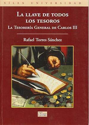 LA LLAVE DE TODOS LOS TESOROS. LA TESORERIA GENERAL DE CARLOS III.