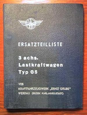 Ersatzteilkatalog für den 3-achsigen Lastkraftwagen Typ G 5 - Ausgabe 1956.