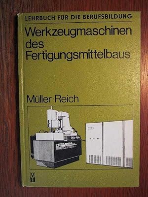 Werkzeugmaschinen des Fertigungsmittelbaus - Lehrbuch für die Berufsbildung.