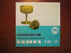 Haushalt - Absorber-Kühlschrank Lehel S 60 - Original Bedienungsanleitung - Ausgabe wohl aus den ...