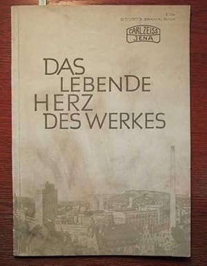 Das lebende Herz des Werkes - Soziale und kulturelle Arbeit im VEB Carl Zeiss Jena.