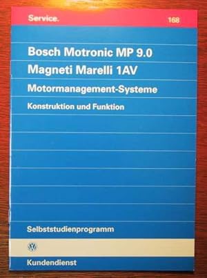 VW - Bosch Motronic MP 9.0 - Magneti Marelli 1 AV - Motormanagement-Systeme - Konstruktion und Fu...