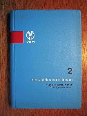 VKM Industriearmaturen - Teil 2 - Regelarmaturen, Hähne und sonstige Armaturen - Lieferkatalog - ...