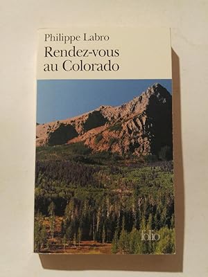 Seller image for Rendez Vous Au Colorado for sale by ANTIQUARIAT Franke BRUDDENBOOKS