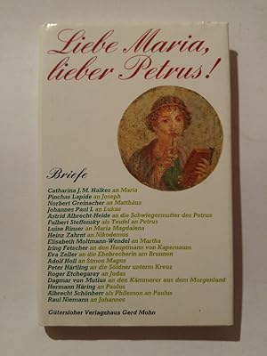 Seller image for Liebe Maria, lieber Petrus. Briefe for sale by ANTIQUARIAT Franke BRUDDENBOOKS