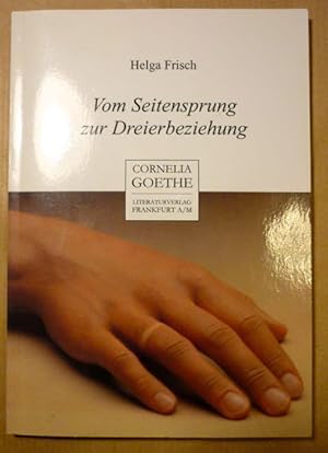 Seller image for Vom Seitensprung zur Dreierbeziehung for sale by Antiquariat Bernhard