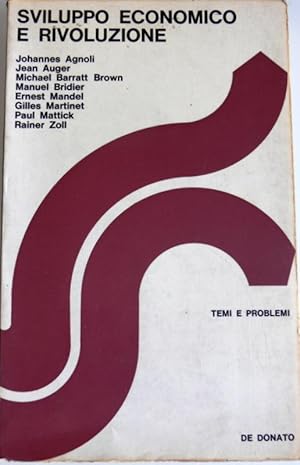 SVILUPPO ECONOMICO E RIVOLUZIONE. A CURA DI FIORELLA AYMONE, ADA SIVINI CAVAZZANI, GIORDANO SIVINI