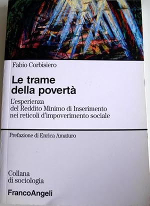 LE TRAME DELLA POVERTÀ: L'ESPERIENZA DEL REDDITO MINIMO DI INSERIMENTO NEI RETICOLI D'IMPOVERIMEN...