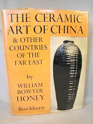 The Ceramic Art of China & Other Countries of the Far East.
