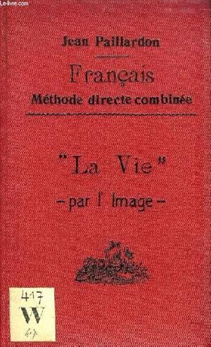 Seller image for LA VIE PAR L'IMAGE', ETRES & CHOSES, VERBES & COMBINAISONS for sale by Le-Livre