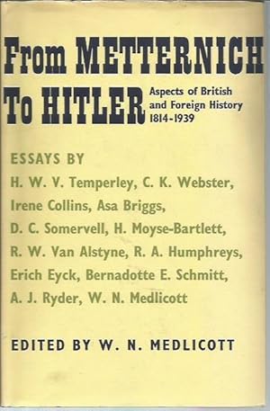 Seller image for From Metternich to Hitler: Aspects of British Foreign History 1814-1939 for sale by Bookfeathers, LLC