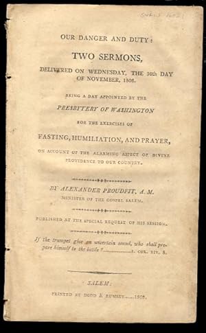 Our Danger and Duty: Two Sermons, Delivered on Wednesday, the 30th Day of November, 1808. Being a...