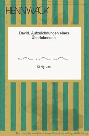 Seller image for David. Aufzeichnungen eines berlebenden. for sale by HENNWACK - Berlins grtes Antiquariat