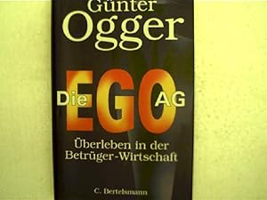 Die Ego-AG, Überleben in der Betrüger-Wirtschaft,