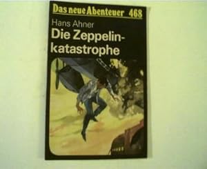 Die Zeppelinkatastrophe, Das neue Abenteuer 468,