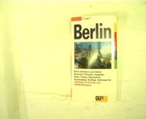 Berlin, Berlin entdecken und erleben - Bummeln, Einkaufen, Ausgehen, Essen, Trinken, Übernachten,...