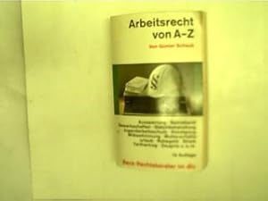 Arbeitsrecht von A - Z,