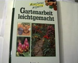 Gartenarbeit leicht gemacht,