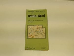 Berlin - Nord, Touristenkarte 1 : 100000, Mit Angaben für Motortouristik und Wassersport;