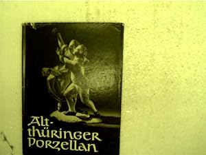 Altthüringer Porzellan, Aus dem Thüringer Museum in Eisenach,