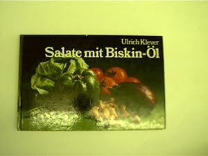 Salate mit Biskin-Öl,