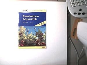 Faszination Aquaristik, Tetra, Einrichtung, Gesundheit und Pflege, Ratgeber Aquaristik,