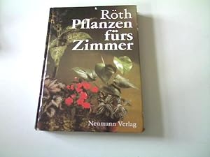 Pflanzen fürs Zimmer, Mit 147 Farbfotos und 265 Zeichnungen,