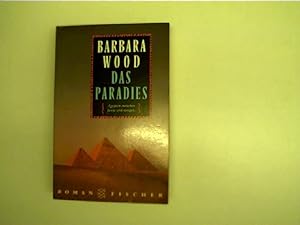 Das Paradies : Roman ; [Ägypten zwischen heute und morgen], Aus dem Amerikan. von Manfred Ohl und...