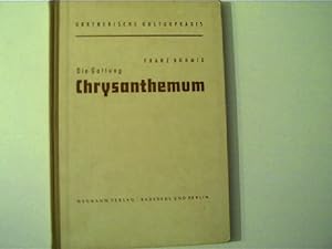 Die Gattung Chrysanthemum,