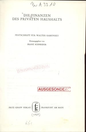 Imagen del vendedor de DIE FINANZEN DES PRIVATEN HAUSHALTS. FESTSCHRIFT FR WALTER KAMINSKY. a la venta por Antiquariat Bookfarm