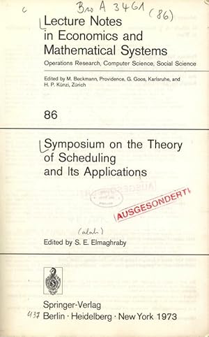 Immagine del venditore per Symposium on the Theory of Scheduling and Its Applications. Lecture Notes in Economics and Mathematical Systems. Operations Research, Computer Science, Social Science. No. 86. venduto da Antiquariat Bookfarm