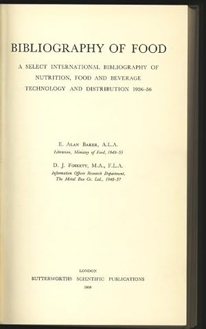 Seller image for Bibliography of Food. A select international bibliography of nutrition, food and beverage technology and distribution 1936-1956. for sale by Antiquariat Bookfarm