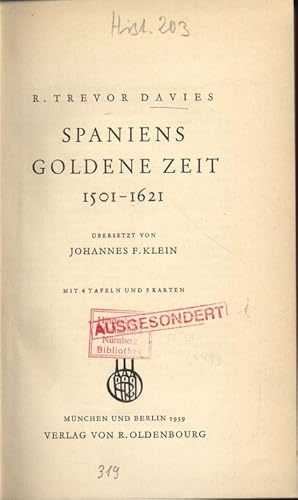 Imagen del vendedor de SPANIENS GOLDENE ZEIT 1501-1621. MIT 4 TAFELN UND 5 KARTEN. a la venta por Antiquariat Bookfarm