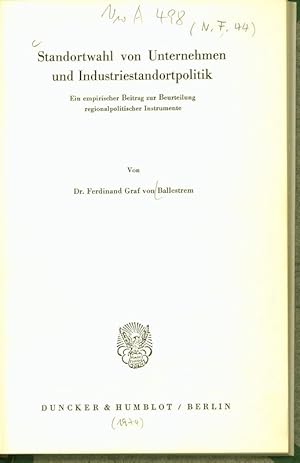 Immagine del venditore per Standortwahl von Unternehmen und Industriestandortpolitik. Ein empirischer Beitrag zur Beurteilung regionalpolitischer Instrumente. venduto da Antiquariat Bookfarm