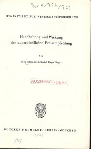 Seller image for Handhabung und Wirkung der unverbindlichen Preisempfehlung. IFO-INSTITUT FR WIRTSCHAFTSFORSCHUNG. for sale by Antiquariat Bookfarm