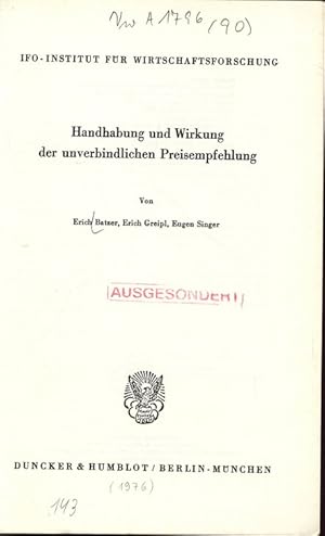 Bild des Verkufers fr Handhabung und Wirkung der unverbindlichen Preisempfehlung. IFO-INSTITUT FR WIRTSCHAFTSFORSCHUNG. zum Verkauf von Antiquariat Bookfarm