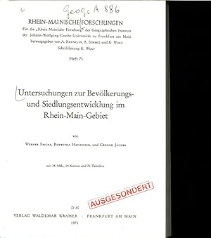 Image du vendeur pour Untersuchungen zur Bevlkerungs- und Siedlungsentwicklung im Rhein-Main-Gebiet. Mit 36 Abb., 14 Karten und 71 Tabellen. RHEIN-MAI NISCHElFORSCHUNGEN, Heft 71. mis en vente par Antiquariat Bookfarm