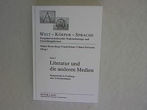 Seller image for Literatur und die anderen Medien: Romanistik in Freiburg - eine Zwischenbilanz. Welt - Koerper - Sprache, Band 9. for sale by Antiquariat Bookfarm