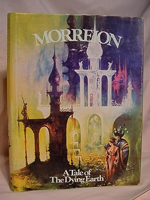 Seller image for MORREION; A TALE OF THE DYING EARTH for sale by Robert Gavora, Fine & Rare Books, ABAA