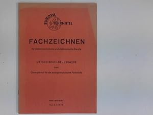 Imagen del vendedor de Fachzeichnen fr elektrotechnische und elektronische Berufe : Methodische Lsungswege zum bungsbuch fr die energietechnische Fachstufe a la venta por ANTIQUARIAT FRDEBUCH Inh.Michael Simon