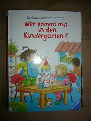 Bild des Verkufers fr Wer kommt mit in den Kindergarten? zum Verkauf von Antiquariat im Kaiserviertel | Wimbauer Buchversand